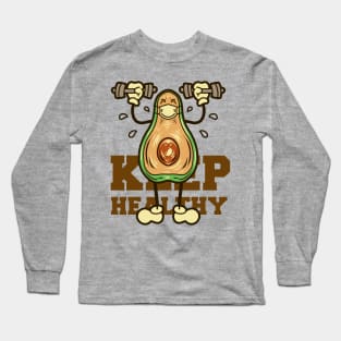 keep healthy avocado Long Sleeve T-Shirt